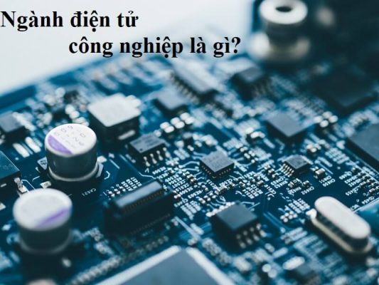Trường đào tạo cao đẳng Điện Tử Công Nghiệp